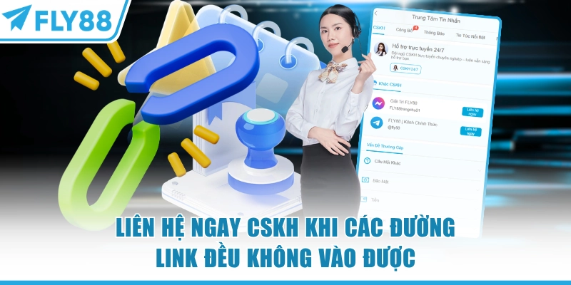Cách Vào FLY88 Khi Bị Chặn Hiệu Quả Load Game Mượt Mà 7 Liên hệ ngay CSKH khi các đường link FLY88 đều không vào được